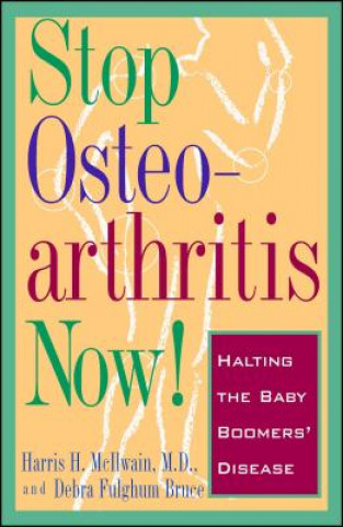 Stop Osteoarthritis Now