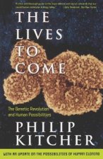 Lives to Come: the Genetic Revolution and Human Possibilities