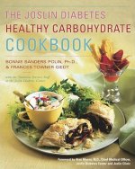 Joslin Diabetes Healthy Carbohydrate Cookbook / Bonnie Sanders Polin and Frances Towner Giedt, with the Nutrition Services Staff at the Joslin Diabete