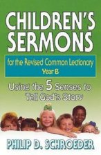 Children's Sermons for the Revised Common Lectionary