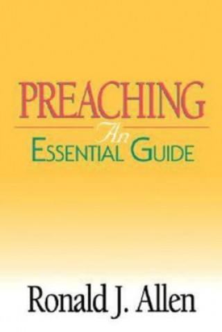 Preaching an Essential Guide