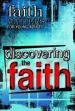 Discovering the Faith