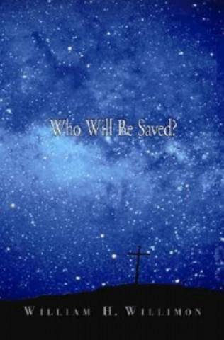 Who Will be Saved?