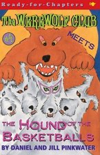 Werewolf Club Meets the Hound of the Basketballs