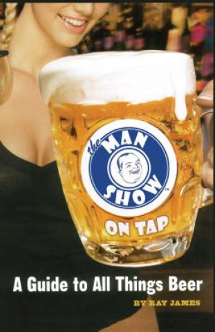 Man Show on Tap