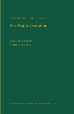 Theoretical Studies on Sex Ratio Evolution. (MPB-22), Volume 22