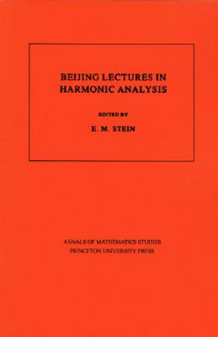 Beijing Lectures in Harmonic Analysis. (AM-112), Volume 112
