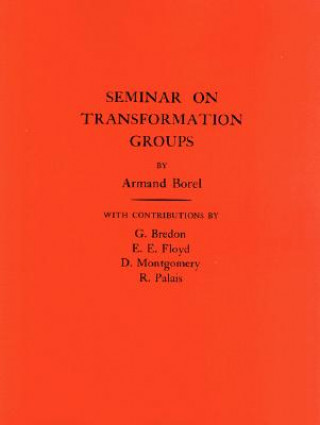 Seminar on Transformation Groups. (AM-46), Volume 46