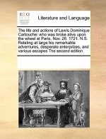 Life and Actions of Lewis Dominique Cartouche