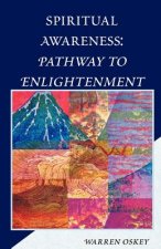 Spiritual Awareness: Pathway to Enlightenment