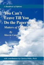 You Can't Leave Till You Do the Paperwork