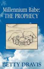 Millennium Babe: The Prophecy