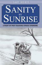 Sanity by Sunrise