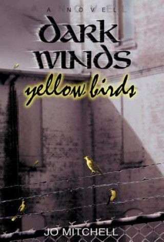 Dark Winds/Yellow Birds