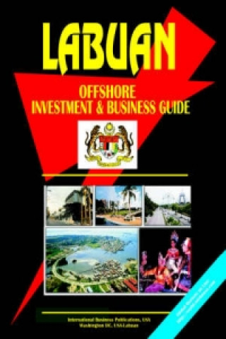 Labuan Offshore Investment and Business Guide