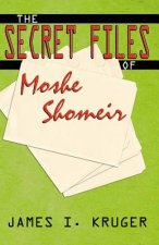 Secret Files of Moshe Shomeir