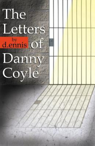 Letters of Danny Coyle