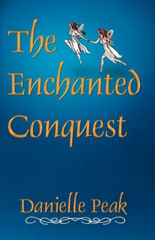 Enchanted Conquest