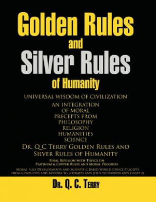 Golden Rules and Silver Rules of Humanity
