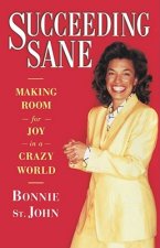 Succeeding Sane