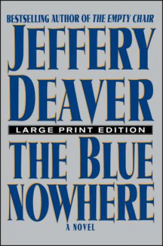 Blue Nowhere - Large Print Edition