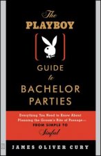 Playboy Guide to Bachelor Parties
