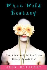 What Wild Ecstasy