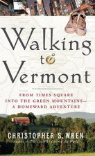 Walking to Vermont