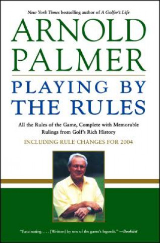 Arnold Palmer Playing by the R