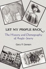 Let My People Back - The History and Demography of Anglo-Jewry