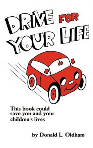 Drive for Your Life