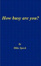 How Busy are You?