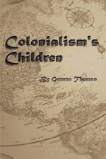 Colonialism's Children