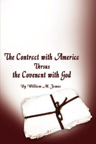 Contract with America Versus the Covenant with God