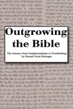 Outgrowing the Bible