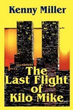 Last Flight of Kilo Mike