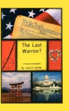 Last Warrior?