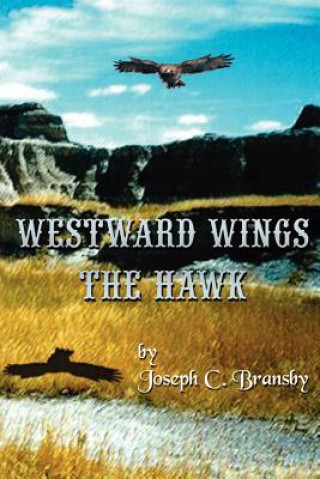 Westward Wings the Hawk