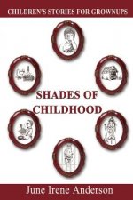 Shades of Childhood
