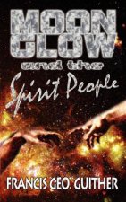 Moon Glow and the Spirit People