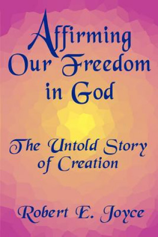 Affirming Our Freedom in God