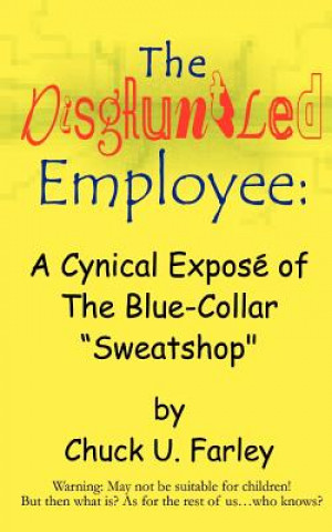 Disgruntled Employee
