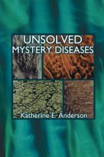 Unsloved Mystery Diseases