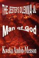 Jester's Dilemma and Man of God