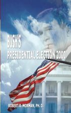 Bush's Presidential Election