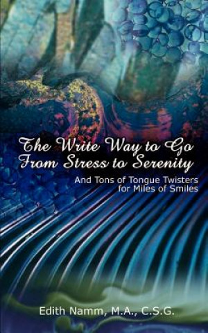 Write Way to Go from Stress to Serenity