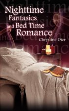 Nighttime Fantasies and Bed Time Romance