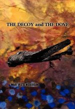Decoy and the Dove