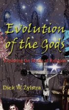 Evolution of the Gods