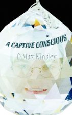 Captive Conscious